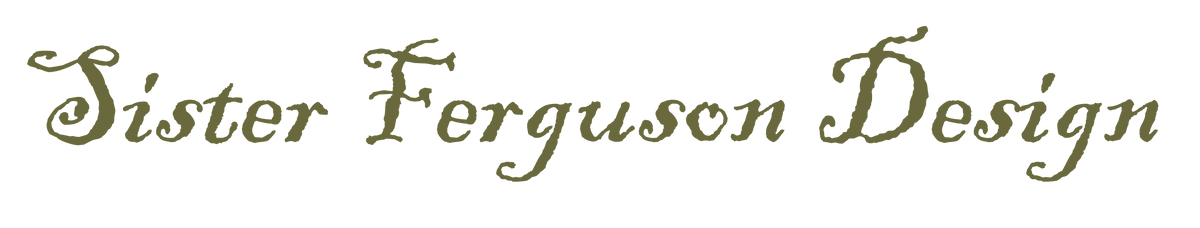 Sister Ferguson Design